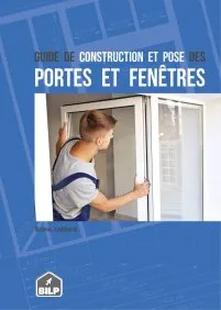 Le guide des ouvertures (portes & fenêtres)