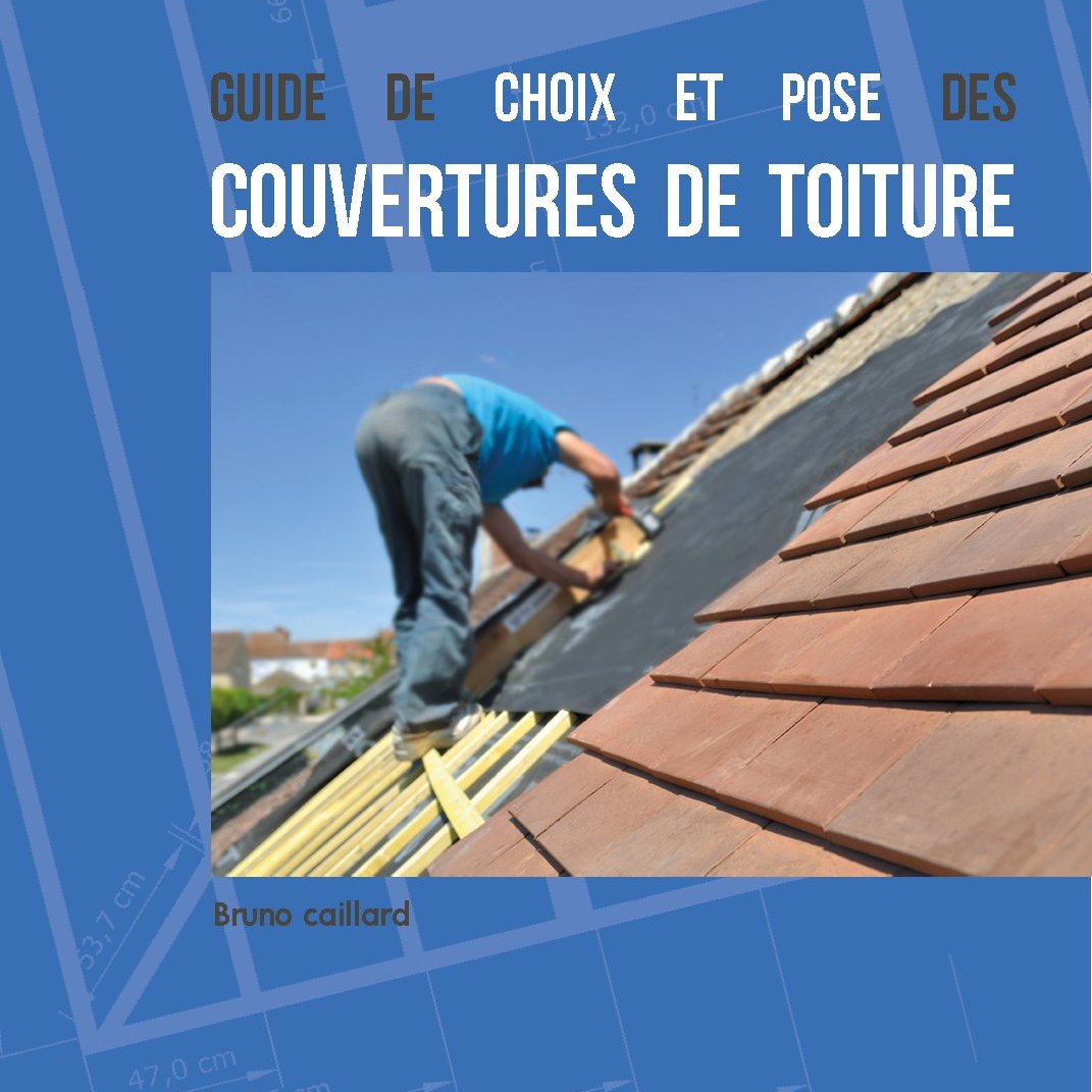 Le guide des couvertures de toiture, en TÉLÉCHARGEMENT